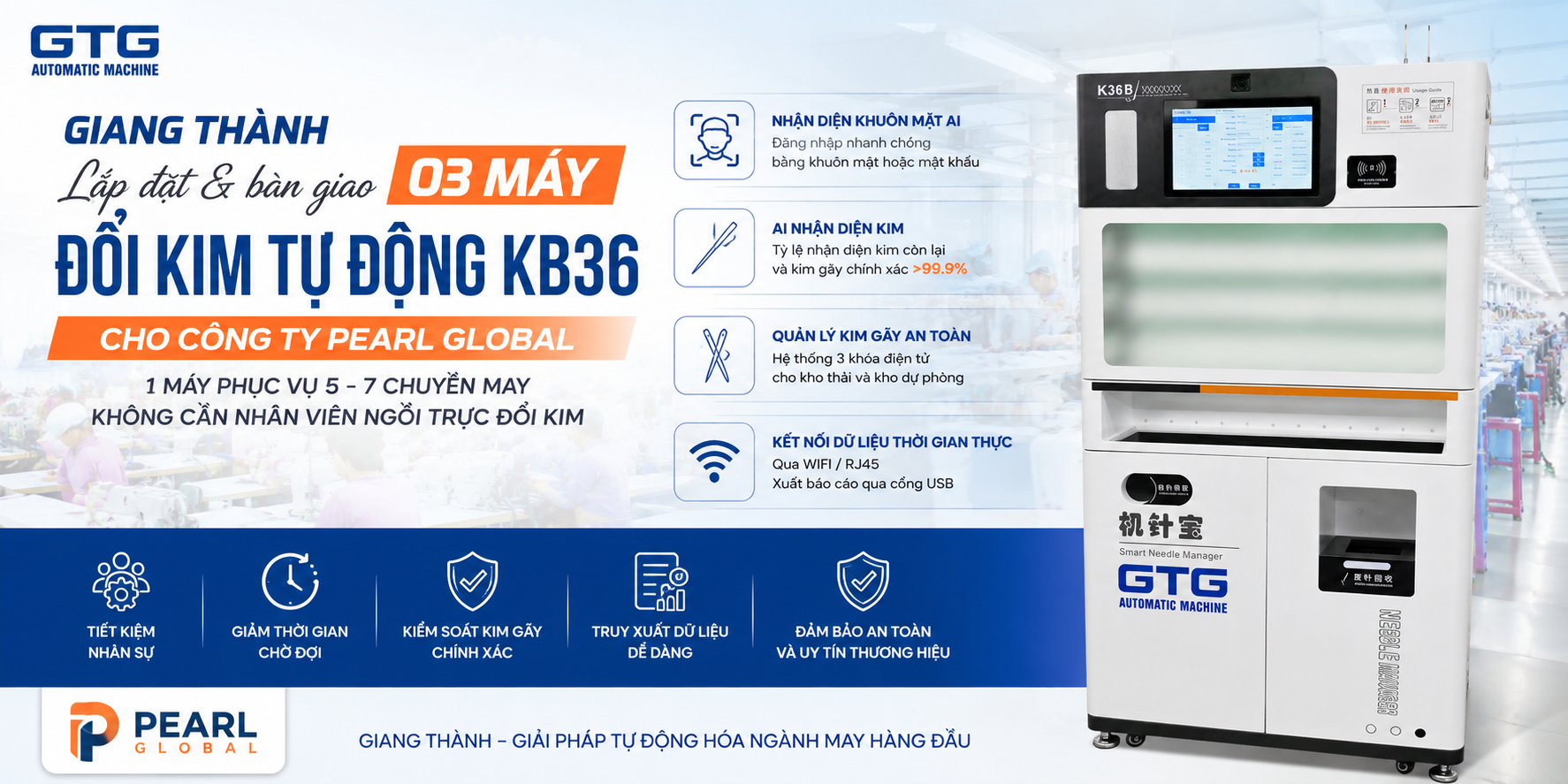 Giang Thành lắp đặt và bàn giao 3 máy quản lý, đổi kim tự động KB36 cho Công ty Pearl Global